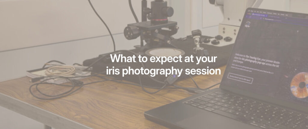 What to expect from your iris photography session with The Touring Eye. Eye photography. Close up eye photography. UK